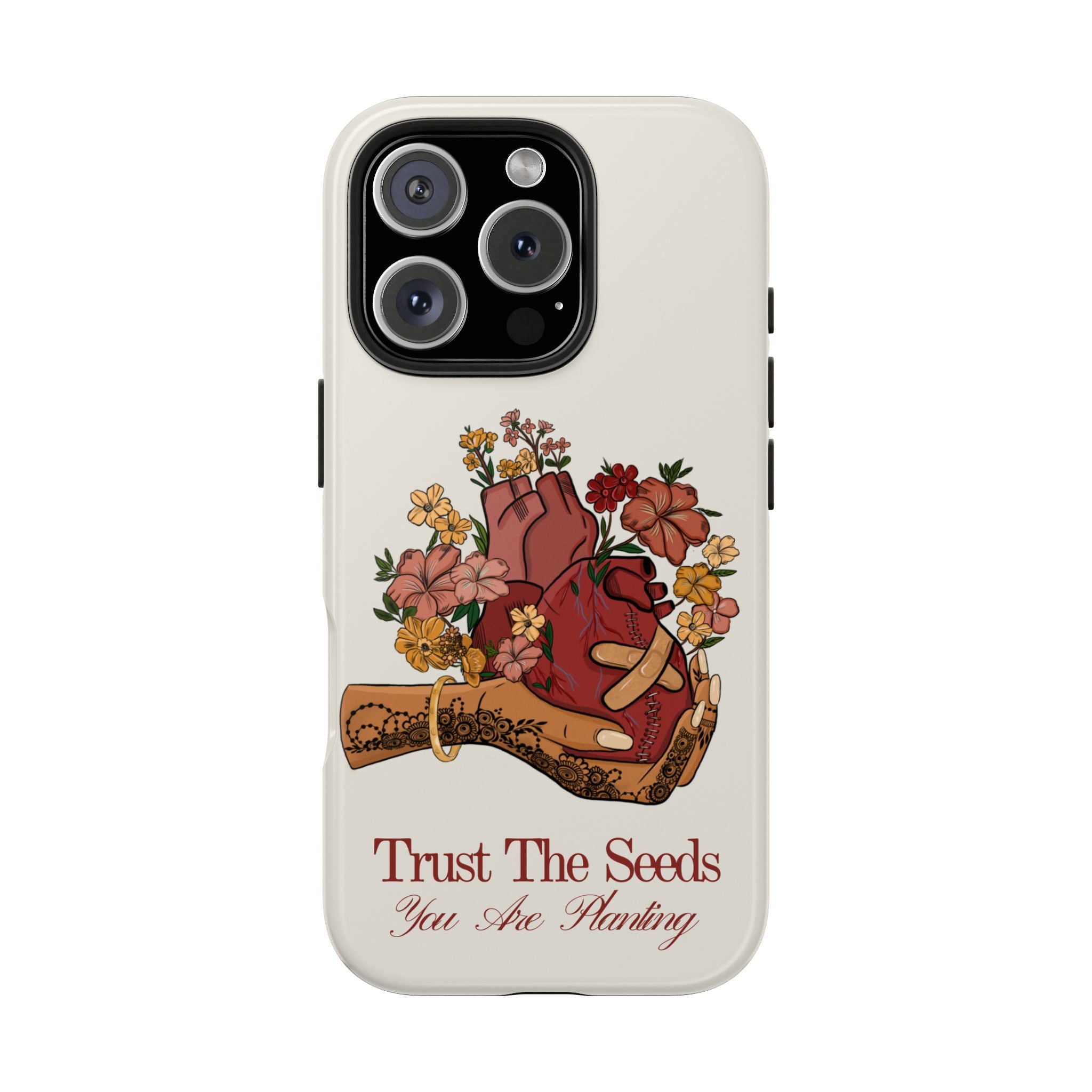 Trust The Seeds You Are Planting -  Phone Case