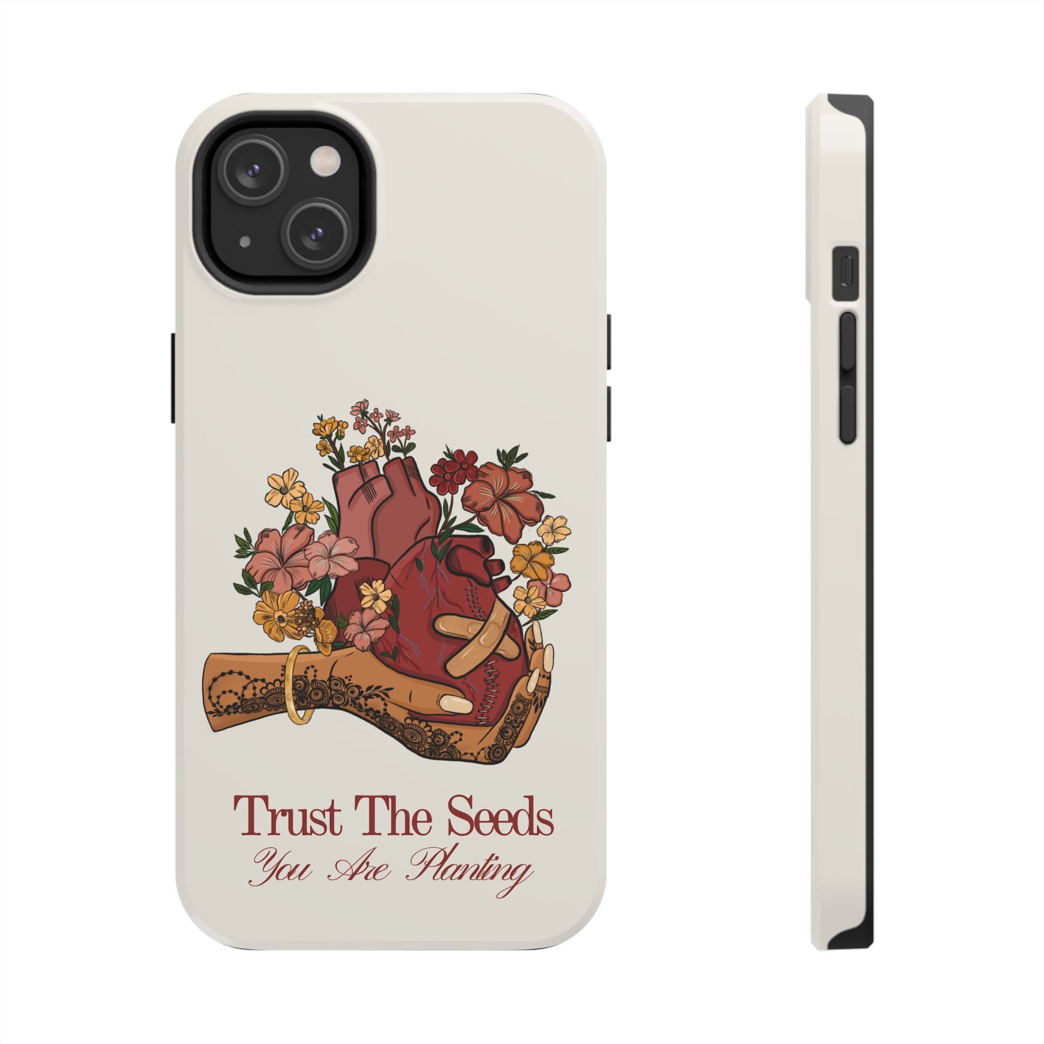 Trust The Seeds You Are Planting -  Phone Case