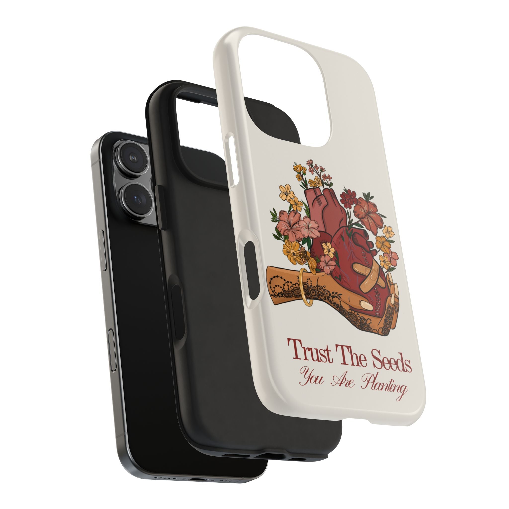 Trust The Seeds You Are Planting -  Phone Case