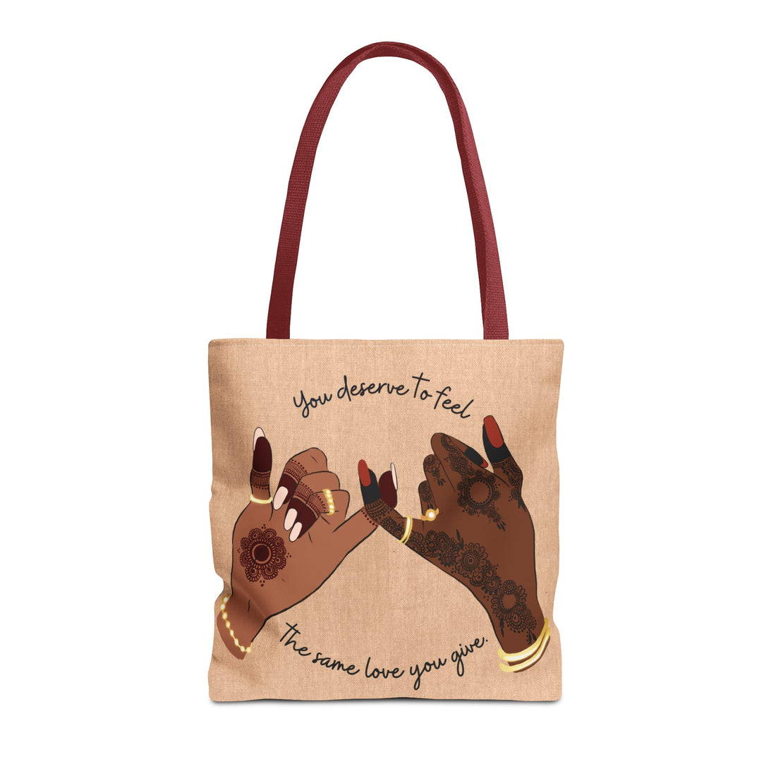 You Deserve to Feel the Same Love You Give - Tote Bag